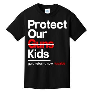 Protect Kid Not Guns Protect Our Kid Not Gun Guns Reform Now Uvalde Kids T-Shirt