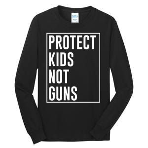 Protects Kidss Not Guns Tall Long Sleeve T-Shirt