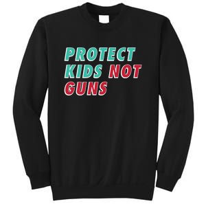 Protect Kid_s Not Guns | Stop Gun Violence | March For Our Lives Sweatshirt