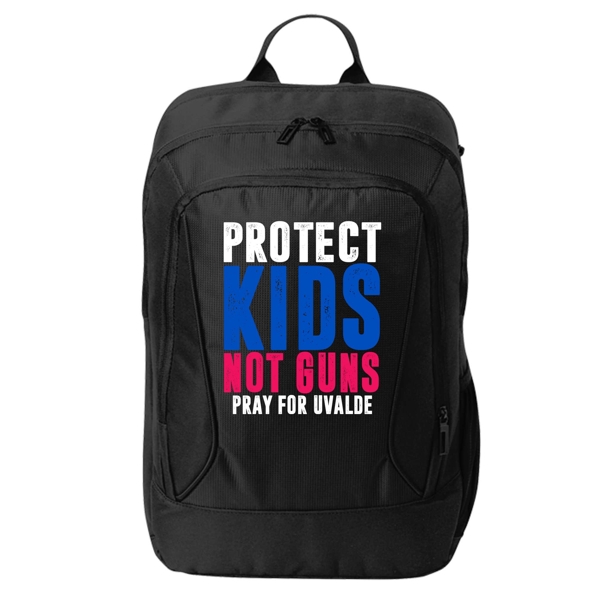Protect Kids Not Guns Pray For Uvalde City Backpack