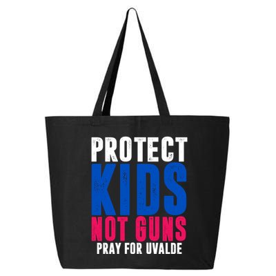 Protect Kids Not Guns Pray For Uvalde 25L Jumbo Tote