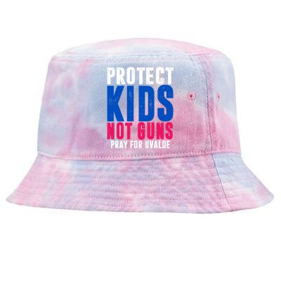 Protect Kids Not Guns Pray For Uvalde Tie-Dyed Bucket Hat