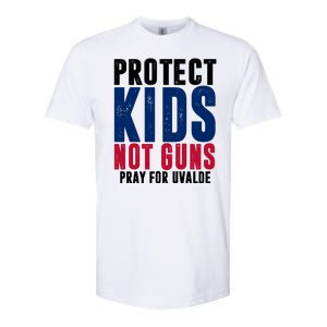 Protect Kids Not Guns Pray For Uvalde Softstyle CVC T-Shirt