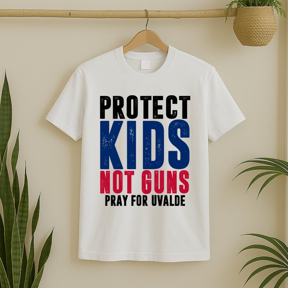 Protect Kids Not Guns Pray For Uvalde T-Shirt