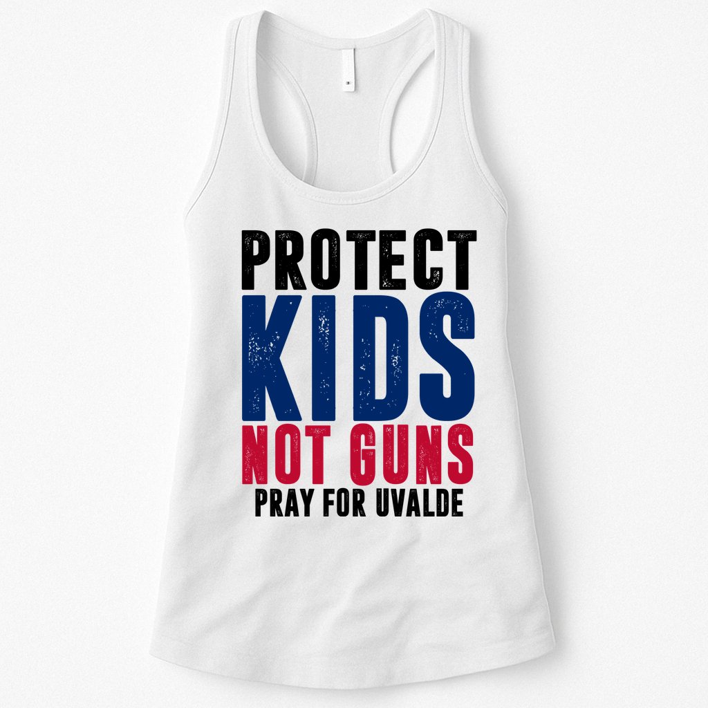 Protect Kids Not Guns Pray For Uvalde Womens Tank Top