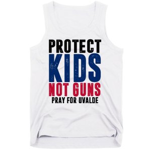 Protect Kids Not Guns Pray For Uvalde Tank Top