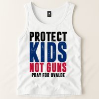 Protect Kids Not Guns Pray For Uvalde Tank Top