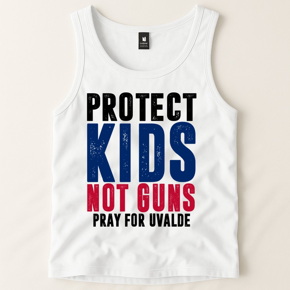 Protect Kids Not Guns Pray For Uvalde Tank Top