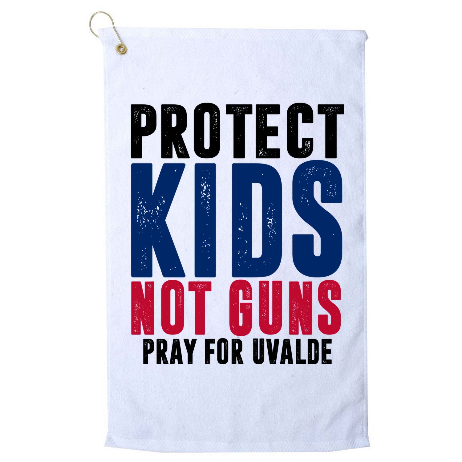 Protect Kids Not Guns Pray For Uvalde Golf Towel