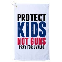 Protect Kids Not Guns Pray For Uvalde Golf Towel
