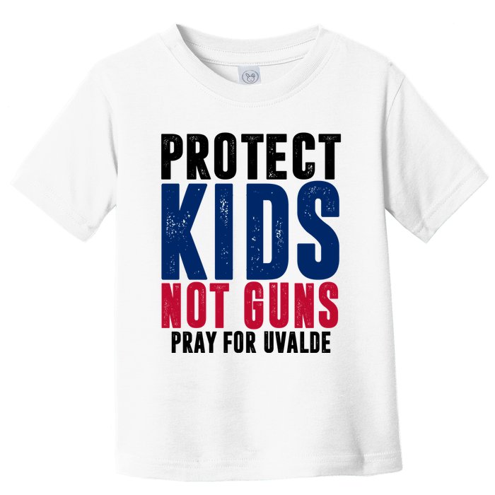 Protect Kids Not Guns Pray For Uvalde Toddler T-Shirt