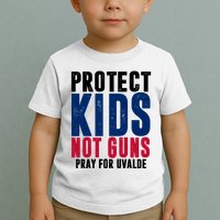 Protect Kids Not Guns Pray For Uvalde Toddler T-Shirt