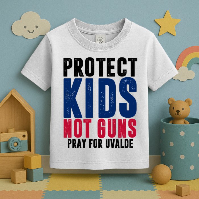 Protect Kids Not Guns Pray For Uvalde Toddler T-Shirt