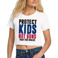 Protect Kids Not Guns Pray For Uvalde Women's Crop Top Tee