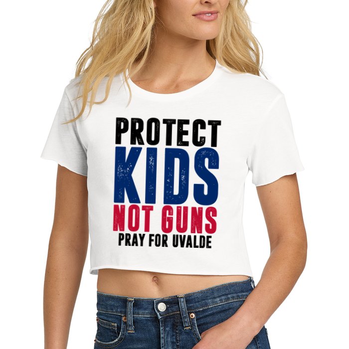 Protect Kids Not Guns Pray For Uvalde Women's Crop Top Tee