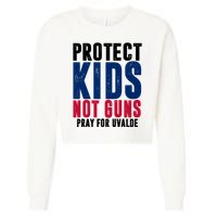 Protect Kids Not Guns Pray For Uvalde Cropped Pullover Crew