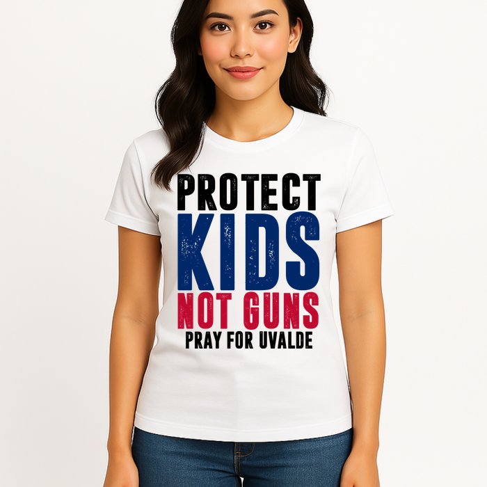 Protect Kids Not Guns Pray For Uvalde Womens T-Shirt