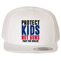 Protect Kids Not Guns Pray For Uvalde Wool Snapback Cap