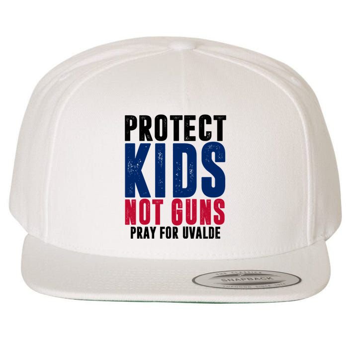 Protect Kids Not Guns Pray For Uvalde Wool Snapback Cap