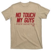 Pyotr Kochetkov No Touch My Guys T-Shirt