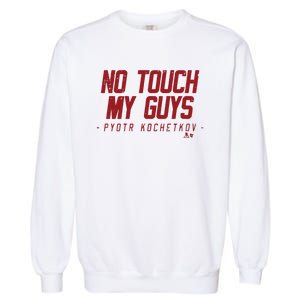 Pyotr Kochetkov No Touch My Guys Garment-Dyed Sweatshirt