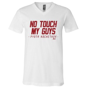 Pyotr Kochetkov No Touch My Guys V-Neck T-Shirt