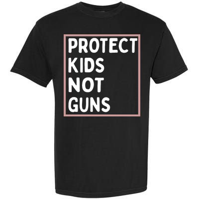 Protect Kids Not Guns End Gun Violence Uvalde Strong Garment-Dyed Heavyweight T-Shirt