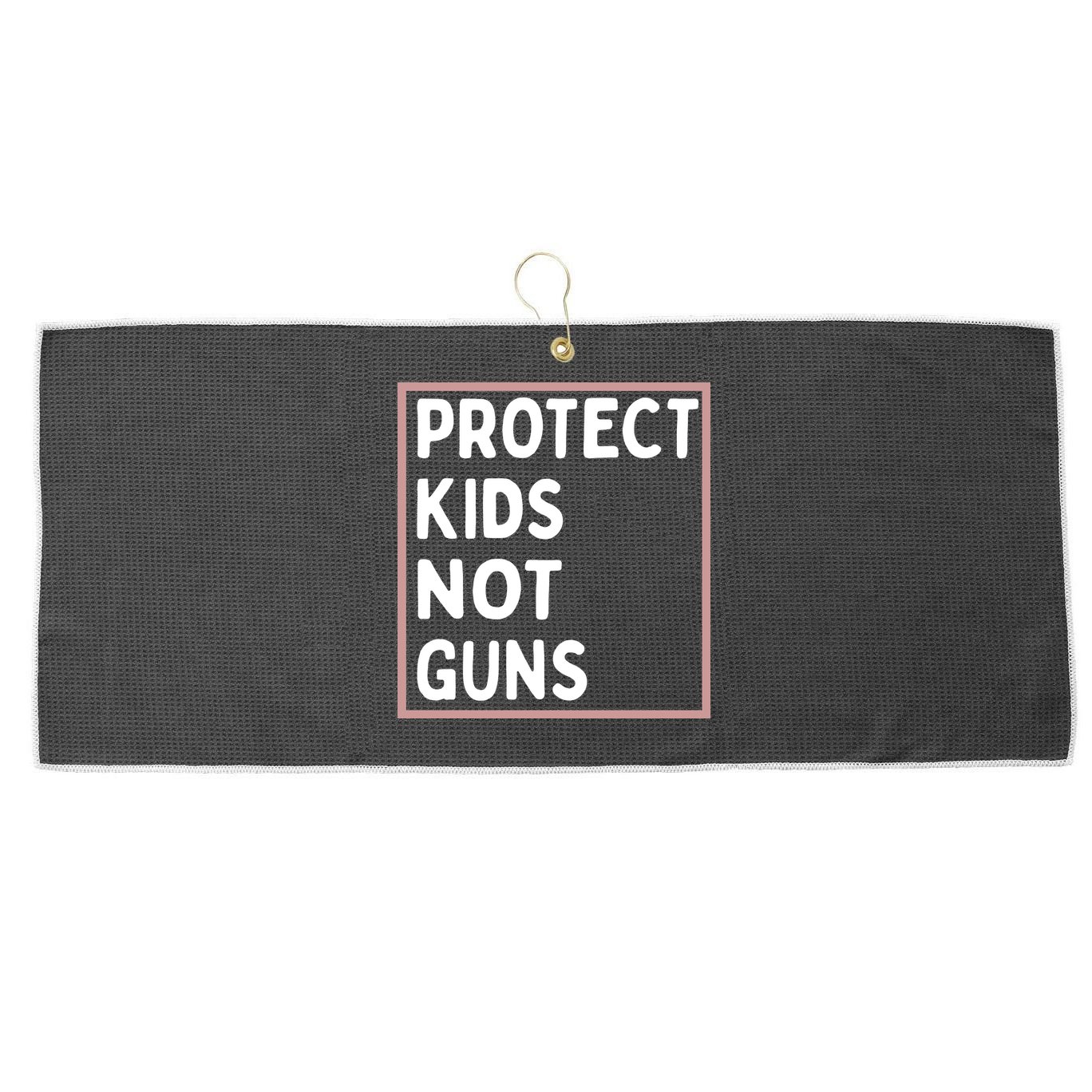 Protect Kids Not Guns End Gun Violence Uvalde Strong Large Microfiber Waffle Golf Towel