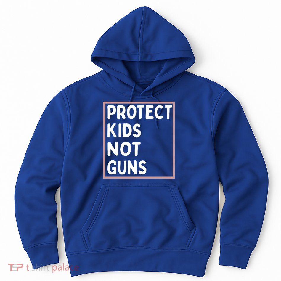 Protect Kids Not Guns End Gun Violence Uvalde Strong Hoodie