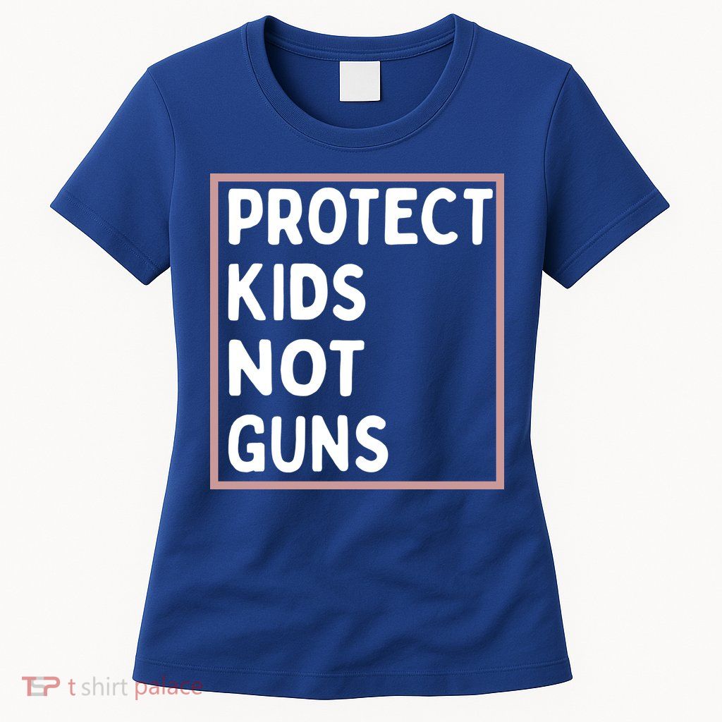Protect Kids Not Guns End Gun Violence Uvalde Strong Womens T-Shirt