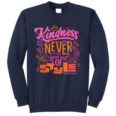 Princess Kindness Never Goes Out Tall Sweatshirt