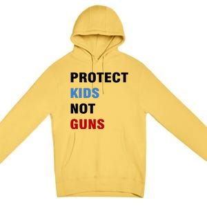 Protect Kids Not Guns Premium Pullover Hoodie