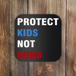 Protect Kids Not Guns Coaster