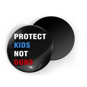 Protect Kids Not Guns Magnet