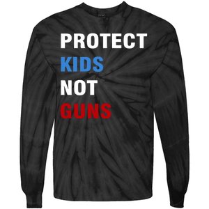 Protect Kids Not Guns Tie-Dye Long Sleeve Shirt