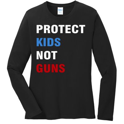 Protect Kids Not Guns Ladies Long Sleeve Shirt