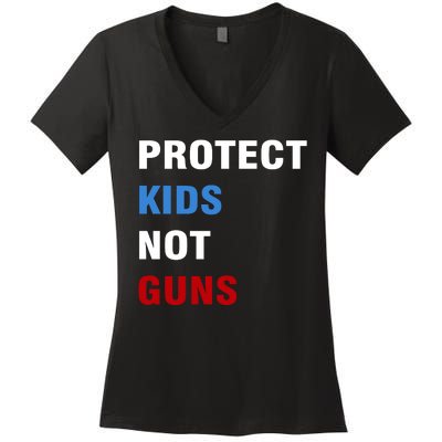 Protect Kids Not Guns Women's V-Neck T-Shirt