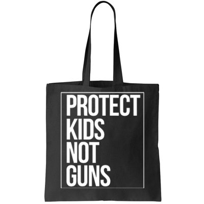 Protects Kidss Not Guns Tote Bag