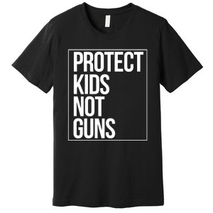 Protects Kidss Not Guns Premium T-Shirt