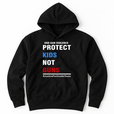 Protect Kids Not Guns Justice For Uvalde Texas Hoodie