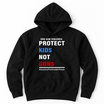 Protect Kids Not Guns Justice For Uvalde Texas Hoodie