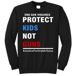 Protect Kids Not Guns Justice For Uvalde Texas Sweatshirt