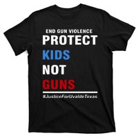 Protect Kids Not Guns Justice For Uvalde Texas T-Shirt