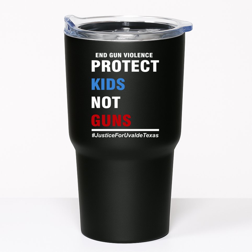 Protect Kids Not Guns Justice For Uvalde Texas Tumbler