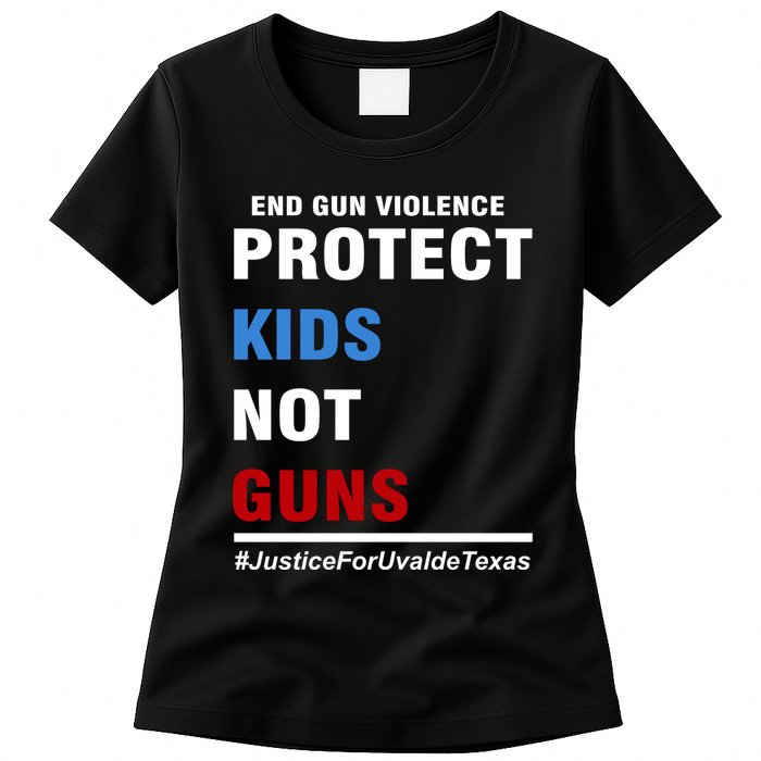 Protect Kids Not Guns Justice For Uvalde Texas Womens T-Shirt