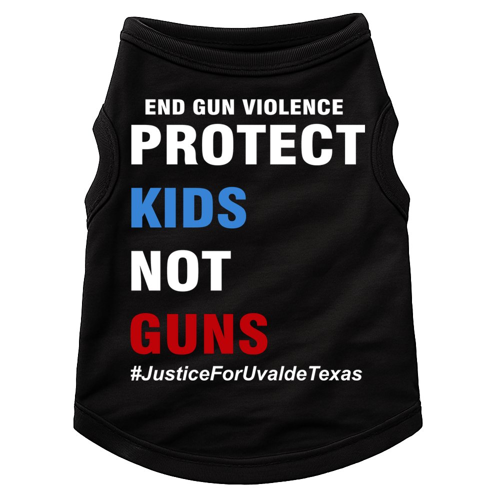 Protect Kids Not Guns #JusticeForUvalde Doggie Tank