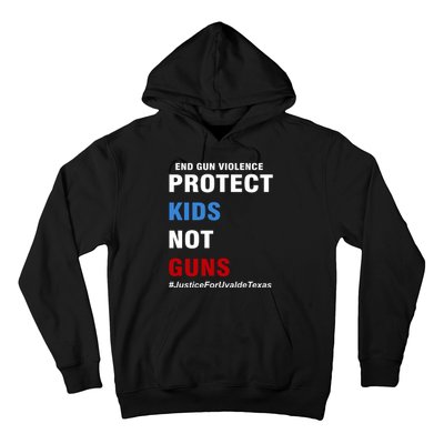 Protect Kids Not Guns #JusticeForUvalde Hoodie