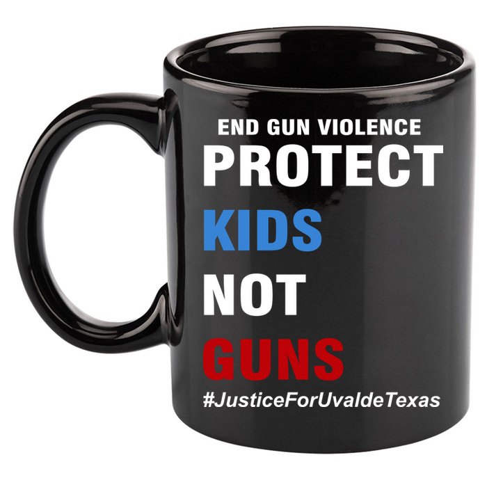 Protect Kids Not Guns #JusticeForUvalde 11oz C Handle Ceramic Mug