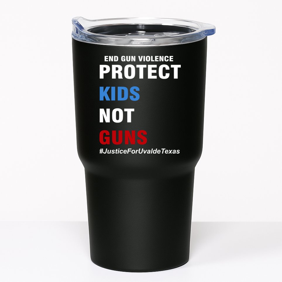 Protect Kids Not Guns #JusticeForUvalde Tumbler