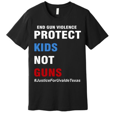 Protect Kids Not Guns #JusticeForUvalde Premium T-Shirt